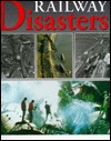 British Railway Disasters (Hardcover)