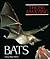 Those Amazing Bats by Cheryl M. Halton