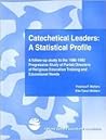 Catechetical Leaders: A Statistical Profile