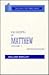 The Gospel of Matthew: Vol. 1, Chapters 1-10 (The Daily Study Bible Series, Revised Edition)