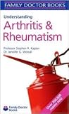 Understanding Arthritis & Rheumatism (Family Doctore Books)