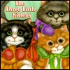 The Three Little Kittens (Storyshapes Series)