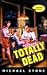 Totally Dead (Streeter, #4)