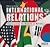 International Relations: Understanding the Behavior of Nations