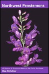 Northwest Penstemons: 80 Species of Penstemon Native to the Pacific Northwest (Hardcover)