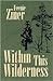 Within This Wilderness