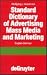 Standard Dictionary of Advertising, Mass Media and Marketing / Standard Wörterbuch für Werbung, Massenmedien und Marketing: English-German / Englisch-Deutsch