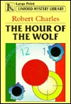 The Hour of the Wolf (Paperback)