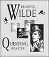 Reading Wilde: Querying Spaces