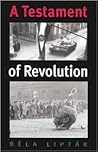 A Testament of Revolution (Eastern European Series, 13)