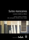 Suites Marocaines: La Jeune Creation au Mar (Paperback)
