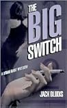 The Big Switch The Big Switch