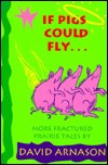If Pigs Could Fly (Paperback)