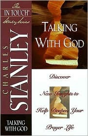 The In Touch Study Series: Talking With God