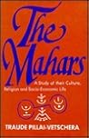 The Mahars: A Study of Their Culture, Religion and Socio-Economic Life The Mahars: A Study of Their Culture, Religion and Socio-Economic Life