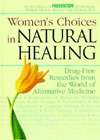 Women's Choices in Natural Healing (Hardcover)
