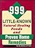 999 Little Known Natural Healing Foods and Proven Home Remedies