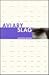 Aviary Slag: Stories