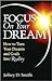 Focus On Your Dream by Jeffrey David Smith
