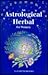 An Astrological Herbal for Women by Elisabeth Brooke