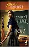 A Silent Terror by Lynette Eason