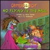No Flying in the Hall