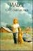 Maizie by Linda Oatman High