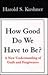 How Good Do We Have to Be: A New Understanding of Guilt and Forgiveness (Thorndike Large Print Inspirational Series)