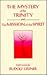 The Mystery of the Trinity and The Mission of the Spirit (Collected Works)