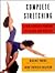 Complete Stretching: A New Exercise Program for Health and Vitality