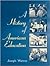 A History of American Education