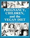 Pregnancy, Children, and the Vegan Diet