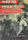Power and Popular Protest: Latin American Social Movements, Updated and Expanded Edition