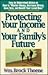 Protecting Your Income and Your Family's Future