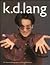 K.D. Lang: An Illustrated Biography