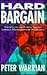 Hard Bargain by Peter Warrian