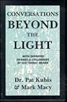 Conversations Beyond the Light: Communication With Departed Friends & Colleagues by Electronic Means