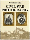 Introduction to Civil War Photography (Paperback)