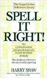 Spell It Right! The Desktop Reference for Successful Spelling