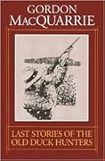 Last Stories of Old Duck Hunters