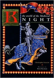 The World of the Medieval Knight (Hardcover)