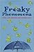 Freaky Phenomena