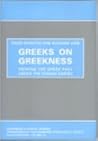 Greeks on Greekness: Viewing the Greek Past Under the Roman Empire (Proceedings of the Cambridge Philological Society Supplementary Volume)