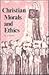 Christian Morals and Ethics