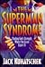 The Superman Syndrome: Finding God's Strength Where You Least Expect It