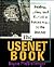 The Usenet Book: Finding, Using, and Surviving Newsgroups on the Internet