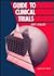 Guide to Clinical Trials by Bert Spilker