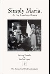 Simply Maria, or, The American dream: A one-act play (Paperback)