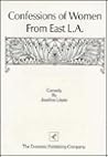 Confessions of Women from East L.A. Confessions of Women from East L.A.