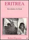 Eritrea: Revolution at Dusk (Paperback)